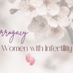 Surrogacy for Women with Infertility: A Compassionate Path to Parenthood